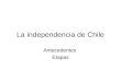 La Independencia De  Chile