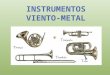 Instrumentos Viento-metal