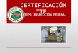 Certificación tif (tipo inspección federal)