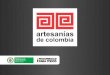 Artesanias de Colombia en Colombia Prospera