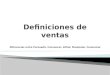 Definiciones de Ventas. Diferencias entre Persuadir, Convencer, Influir, Manipular, Comunicar