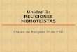 Unidad 1   religiones monoteístas - 3º ESO