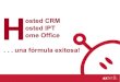 Hosted CRM, Hosted IPT, Home Office... ¡una fórmula exitosa!