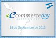 Presentación: eCommerce Day Buenos Aires 2013 - eInstituto