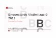Resultats de l'Enquesta de Victimització de Barcelona 2013