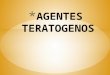 Agentes teratogenos