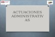 Actuaciones administrativas