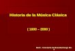 Historia de la_musica_clasica_1600-2000