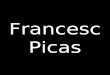 Francesc Picas "Preservativamente"