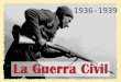 La Guerra Civil española, 1936-1939