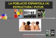 La població espanyola (4). Estructura