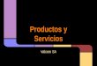 Presentación productos y servicios