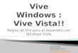 Reglas de Oro para el Desarrollo con Windows Vista