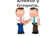 Cuento. Alfonso y Gregorio
