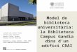Model de biblioteca universitària: la Biblioteca Campus Gandia d'ins d'un edifici CRAI