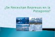 Se necesitan represas en la patagonia2