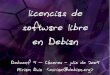 Licencias de Software Libre en Debian (Debconf 2009)