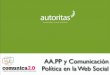 Administraciones Públicas y Comunicación Política en la Web Social