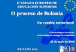 O proceso de Bolonia. Un cambio estructural