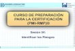 Curso de Preparación para la Certificación (PMI-RMP)® - Identificar los Riesgos