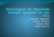 Estrategias de Educación virtual apoyadas en las TICs