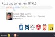 Pasado, presente y Futuro de las aplicaciones en HTML5