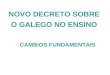 Novo decreto sobre o galego no ensino (actualización)