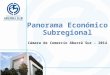 Panorama económico subregional 2014 - José Alejandro Tamayo - Cámara de Comercio Aburrá Sur