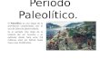 Período paleolítico y neolitico