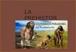 Amable - La Prehistoria