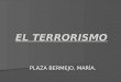 El terrorismo