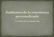Carlos delgado -_hablemos_de_la_ensenanza_personalizada