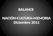 Balance nación cultura memoria
