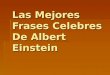 Famosas Frases Celebres de Albert Einstein