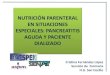 Nutricion parenteral en pancreatitis aguda y hemodialisis