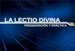 Lectio Divina: Presentación y Práctica
