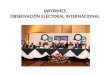 Informe Observadores Internacionales en las Elecciones Ecuador 2013