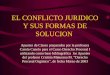 Conflicto Juridico Y Formas De Solucion