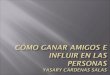 Cómo ganar amigos e influir en las personas Yasary Cárdenas Salas