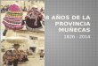 188 años de la Provincia Muñecas