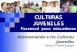 Culturas juveniles. password para educadores - Oscar Pérez
