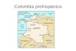 Colombia prehispanica precolombina