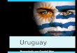 Presentation uruguay