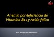 Anemia por deficiencia de vit b12 y folato