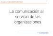 La comunicación al servicio de las organizaciones