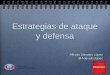 Estrategias de ataque y defensa en campaña