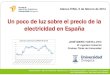 Un poco de luz sobre el precio de la electricidad en España – J M Yusta