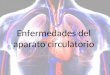 Enfermedades aparato circulatorio y excretor