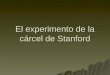 El Experimento De La CáRcel De Stanford