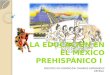 La educación en el méxico prehispánico